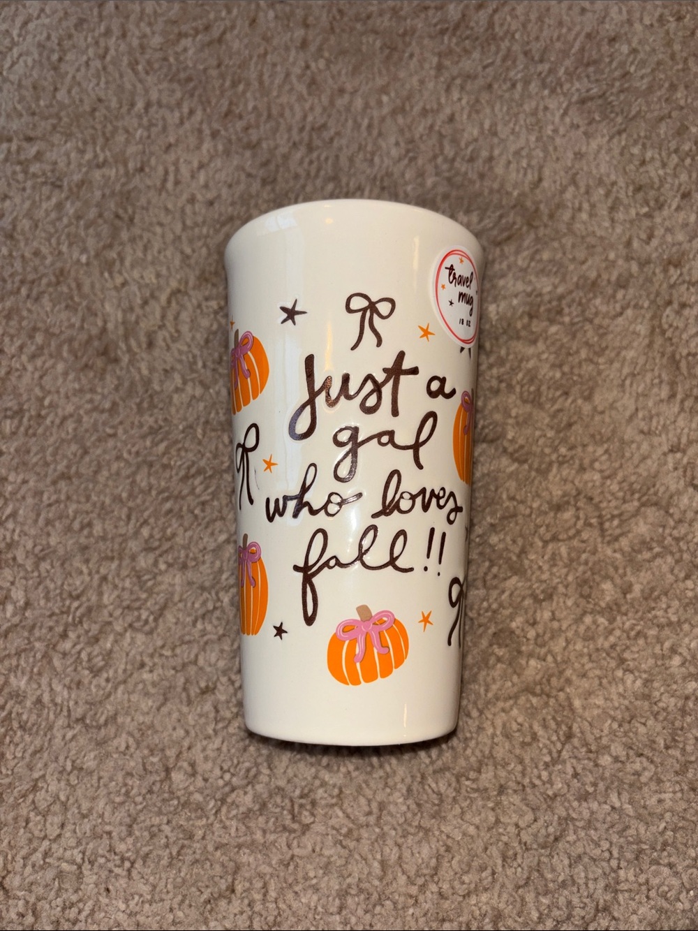 Just a Gal Who Loves Fall!! Ceramic Travel Mug - White with Orange Pumpkins